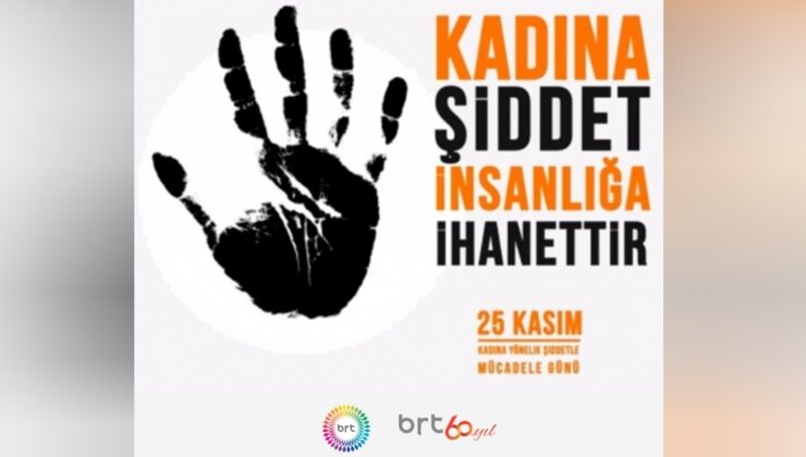 Kadına Yönelik Şiddete Karşı Uluslararası Mücadele Günü’nde BRT olarak vatandaşların görüşlerini aldık