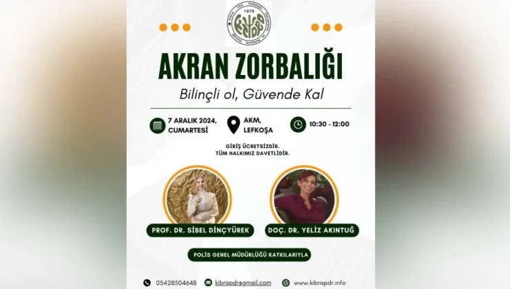 “Akran Zorbalığı: Bilinçli Ol, Güvende Kal” konulu konferans düzenlenecek