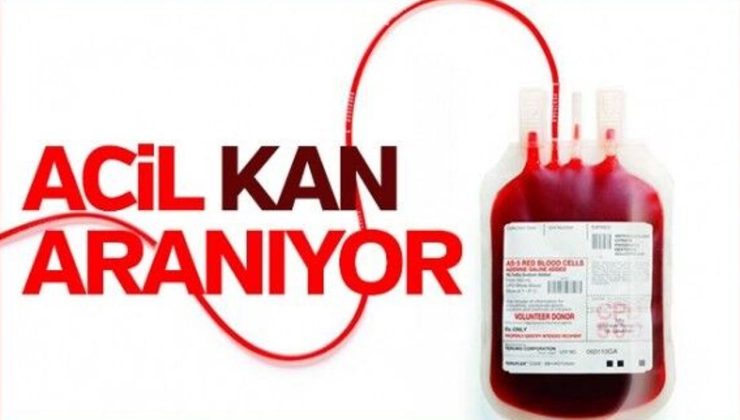 ACİL KAN ARANIYOR!