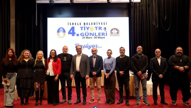 İskele Belediyesi 4. Tiyatro Günleri başlıyor