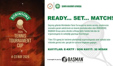 ‘Robinsons 2026 Tennis Tournament Cup’, Lefkoşa Şehir Kulübü’nde yapılacak