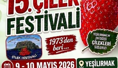 15’inci Geleneksel Çilek Festivali 9-10 Mayıs tarihlerinde yapılacak