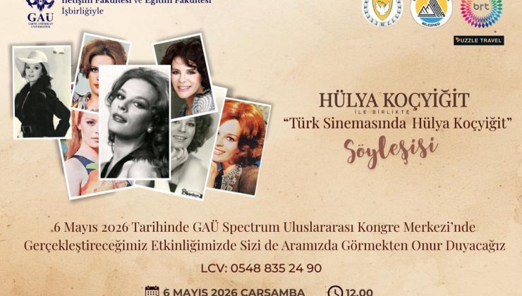 Hülya Koçyiğit, GAÜ’de söyleşiye katılacak