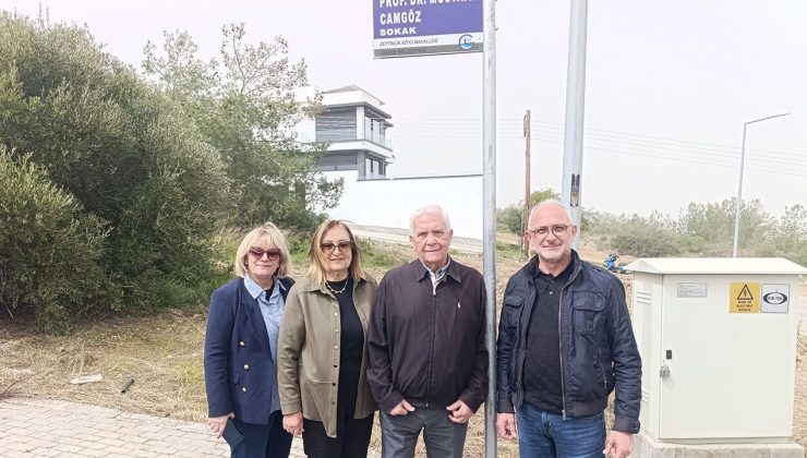 Camgöz’ün adı Zeytinlik’te bir sokağa verildi