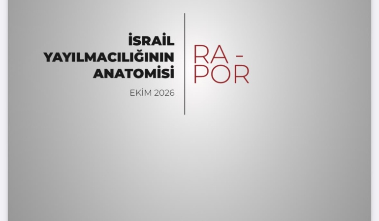 Milli İstihbarat Akademisi’nin ‘İsrail Yayılmacılığının Anatomisi’ Raporunda Doğu Akdeniz ve Rum Yönetimi Vurgusu